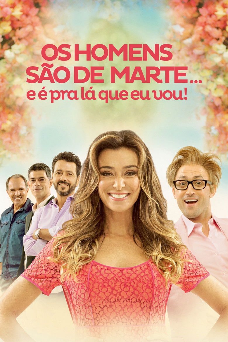 Os Homens São de Marte... E É Pra Lá Que Eu Vou