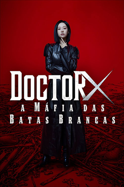 Assistir Doctor X: A Máfia do Jaleco Branco online