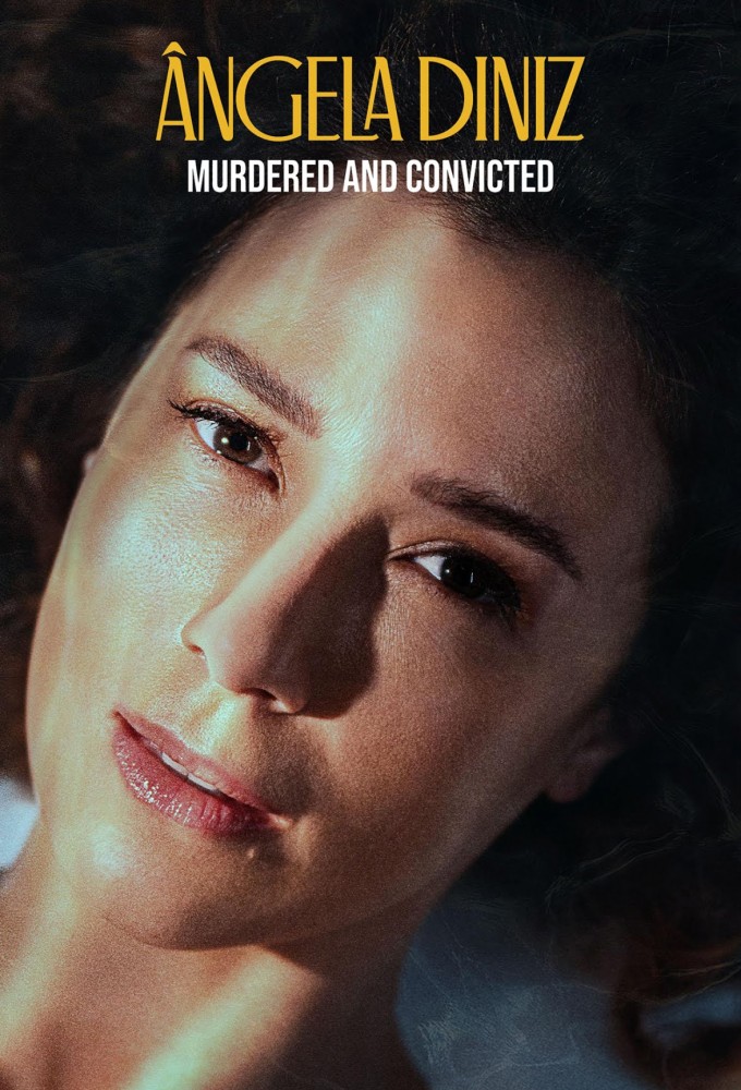 Ângela Diniz: Murdered and Convicted